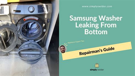 samsung washer leaking from bottom|Samsung Washer Leaking from Bottom: Here are 6。